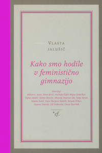 Kako smo hodile v feministično gimnazijo