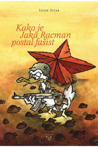 Kako je Jaka Racman postal fašist