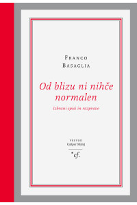 Od blizu ni nihče normalen